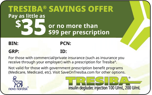Tresiba® (insulin degludec) injection 100 U/mL or 200 U/mL Savings Card